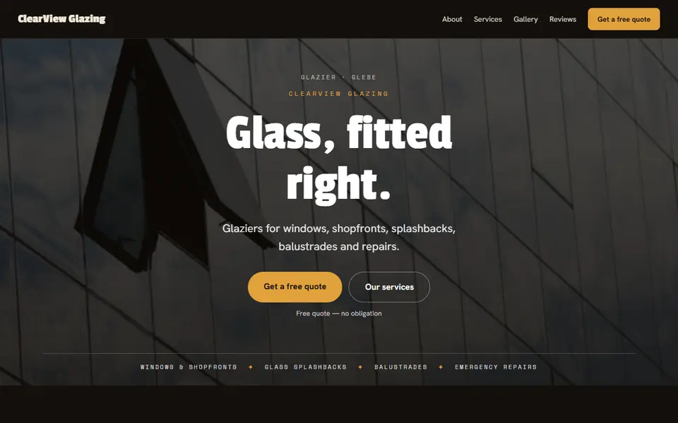 ClearView Glazing: the glazier site as it opens, Moody Dark direction